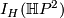 I_H(\Hh P^2)