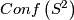 Conf\left(S^2\right)