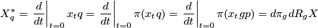 \displaystyle  X^*_q = \left.\frac{d}{dt}\right|_{t=0} x_tq = \left.\frac{d}{dt}\right|_{t=0} \pi(x_tq) = \left.\frac{d}{dt}\right|_{t=0} \pi(x_tgp) = d\pi_g dR_g X