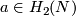 a\in H_2(N)