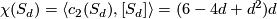 \chi(S_d) = \langle c_2(S_d), [S_d] \rangle = (6-4d+d^2)d