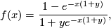 \displaystyle    f(x)=\frac{1-e^{-x(1+y)}}{1+ye^{-x(1+y)}},