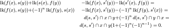 \displaystyle  \begin{aligned} \mathrm{lk}(f(x),s(y))+&\mathrm{lk}(s(x),f(y))&-\mathrm{lk}(f(x),s'(y))-&\mathrm{lk}(s'(x),f(y))= \\ \mathrm{lk}(f(x),s(y))+&(-1)^n\,\mathrm{lk}(f(y),s(x))&-\mathrm{lk}(f(x),s'(y))-&(-1)^n\,\mathrm{lk}(f(y),s'(x))=\\ &&d(s,s')\cap x\cap y+&(-1)^n \,d(s,s')\cap y\cap x=\\ &&d(s,s')\cap x\cap y(1+&(-1)^n(-1)^{n-1})=0. \end{aligned}
