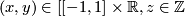 \left(x,y\right)\in\left[[-1,1\right]\times{\mathbb R}, z\in{\mathbb Z}