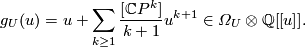 \displaystyle    g_U(u)=u+\sum_{k\ge1}\frac{[\mathbb C P^k]}{k+1}u^{k+1}   \in\varOmega_U\otimes\mathbb Q[[u]].