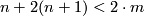 n+2(n+1)<2\cdot m